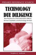 Technology due Diligence: Best Practices for Chief Information Officers, Venture Capitalists, and Technology Vendors (en Inglés)