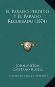 El Paraiso Perdido y el Paraiso Recobrado (1874)