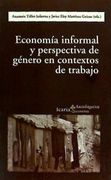Economía Informal y Perspectiva de Género en Contextos de Trabajo