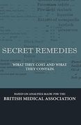 secret remedies - what they cost and what they contain (en Inglés)