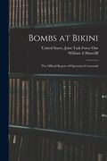 Bombs at Bikini; the Official Report of Operation Crossroads (en Inglés)