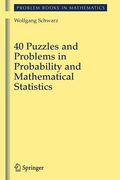 40 puzzles and problems in probability and mathematical statistics