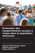 Évaluation des comportements sexuels à risque dans la population mexicaine (in French)