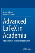 Advanced Latex in Academia: Applications in Research and Education (en Inglés)
