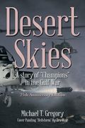 Desert Skies: A Story of Champions in the Gulf War (en Inglés)