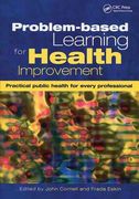 Problem-Based Learning for Health Improvement: Practical Public Health for Every Professional (en Inglés)