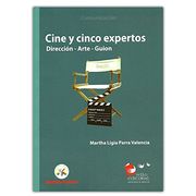Cine y Cinco Expertos. Direccion - Arte - Guion