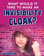 What Would It Take to Make an Invisibility Cloak? (en Inglés)