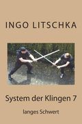 System der Klingen 7: langes Schwert (en Alemán)