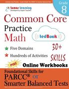 Common Core Practice - Grade 8 Math: Workbooks to Prepare for the PARCC or Smarter Balanced Test: CCSS Aligned (CCSS Standards Practice) (Volume 12)