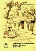 La Musica en la Colegiata de san Salvador de Sevilla
