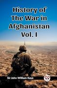 History of the war in Afghanistan Vol. In