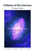 Children of the Universe: A Fable for the Future (en Inglés)