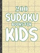 Sudoku books for kids: 200 Sudokus from Easy with solutions for Kids Gifts Sudoku lovers toddler Kids (en Inglés)