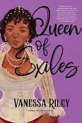 Queen of Exiles: A Novel of a True Black Regency Queen
