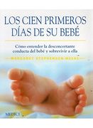 Los Cien Primeros Dias de su Bebe (Madre y Bebé)