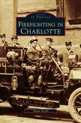 Firefighting in Charlotte (en Inglés)