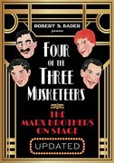 Four of the Three Musketeers: The Marx Brothers on Stage