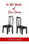 In the Wake of Our Vows: Stories 