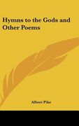hymns to the gods and other poems (en Inglés)