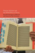 Veteran Activism and the Global War on Terror: Post-9/11 Narratives of Dissent and American War Literature (en Inglés)