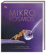 Dk Wunderwelten. Mikrokosmos - Wunderwelt der Kleinsten Lebewesen (en Alemán)
