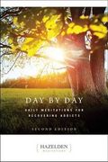 Day by Day: Daily Meditations for Recovering Addicts, Second Edition (Hazelden Meditations) (en Inglés)