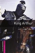 Oxford Bookworms Library: King Arthur (Oxford Bookworms: Starter) (en Inglés)