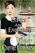 Eclairs and Executions: A Terrified Detective Mystery Book (en Inglés)
