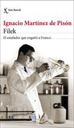 Filek: El Estafador que Engañó a Franco (Volumen Independiente)