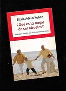 Que es lo Mejor de ser Abuelos?  Ideas Para Abuelos que Disfruta n de sus Nietos