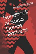 Handbook of Salsa Dance Patterns (en Inglés)