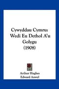 Cywyddau Cymru: Wedi eu Dethol a'u Golygu (1908) (in Spanish)