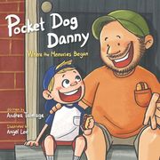 Pocket Dog Danny: Where the Memories Began (en Inglés)
