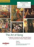 The Art of Song, Grade 6 (High Voice): A Selection of Songs from the Abrsm Syllabus