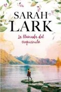 La Llamada Del Crepusculo - Sarah Lark - B De Bolsillo