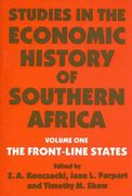 studies in the economic history of southern africa: the front-line states (en Inglés)