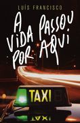 A Vida Passou por Aqui (en Portugués)
