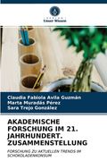 Akademische Forschung Im 21. Jahrhundert. Zusammenstellung (in German)
