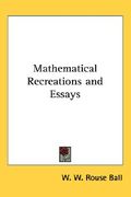 mathematical recreations and essays