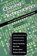 Chasing Technoscience: Matrix for Materiality (Indiana Series in the Philosophy of Technology)