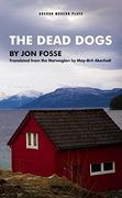 The Dead Dogs (Oberon Modern Plays) (en Inglés)