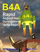 B4A: Rapid Android app Development Using Basic (en Inglés)