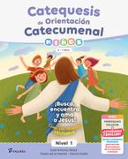 CATEQUESIS DE ORIENTACION CATECUMENAL NIVEL 1 NI (en Castellano)