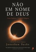 Não em Nome de Deus - Como Explicar a Violência Religiosa (en Portugués)