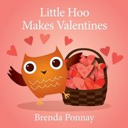 Little Hoo Makes Valentines (en Inglés)