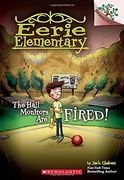 The Hall Monitors are Fired! A Branches Book (Eerie Elementary #8) (en Inglés)