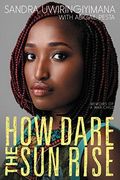 How Dare the sun Rise: Memoirs of a war Child 