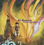 Sa barseta sense tapadora