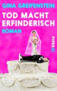 Tod macht erfinderisch: Roman (in German)